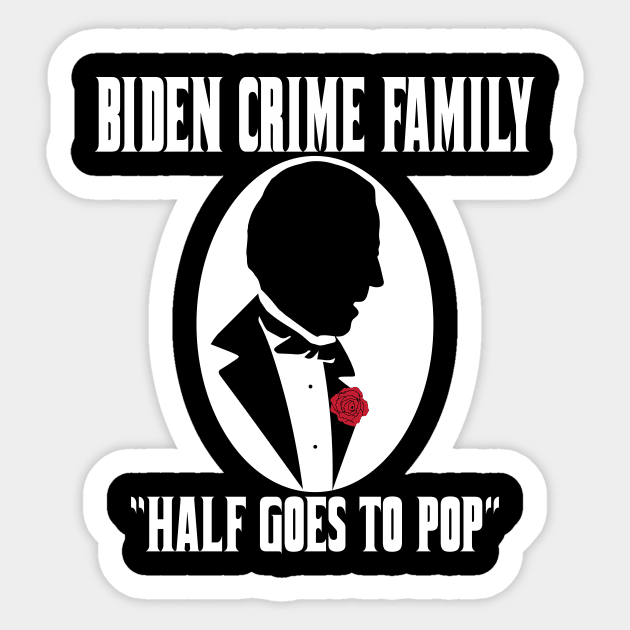 Hunter / Joe Biden Crime Family Portrait Burisma Laptop Fraud Sticker by Cult of PersonaliTees